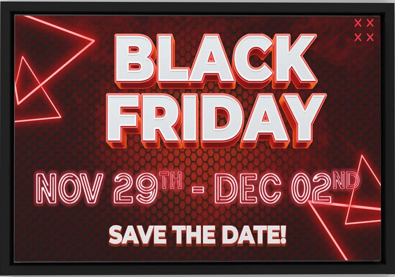 Black Friday save-the-date design in red neon, Nov 29 to Dec 02, shown framed on a wall